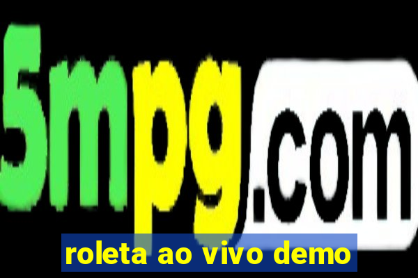 roleta ao vivo demo